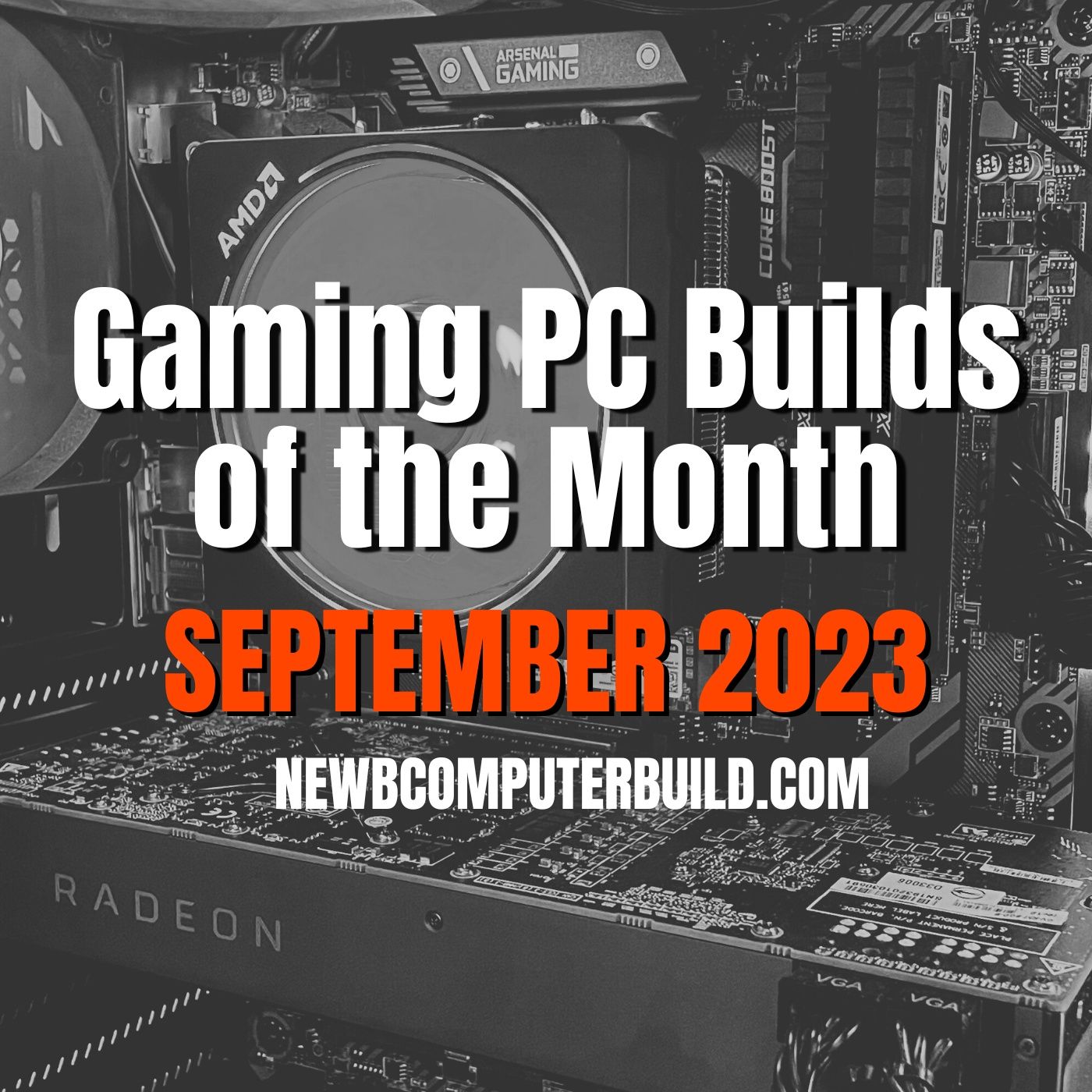 Gaming PC Builds of the Month
