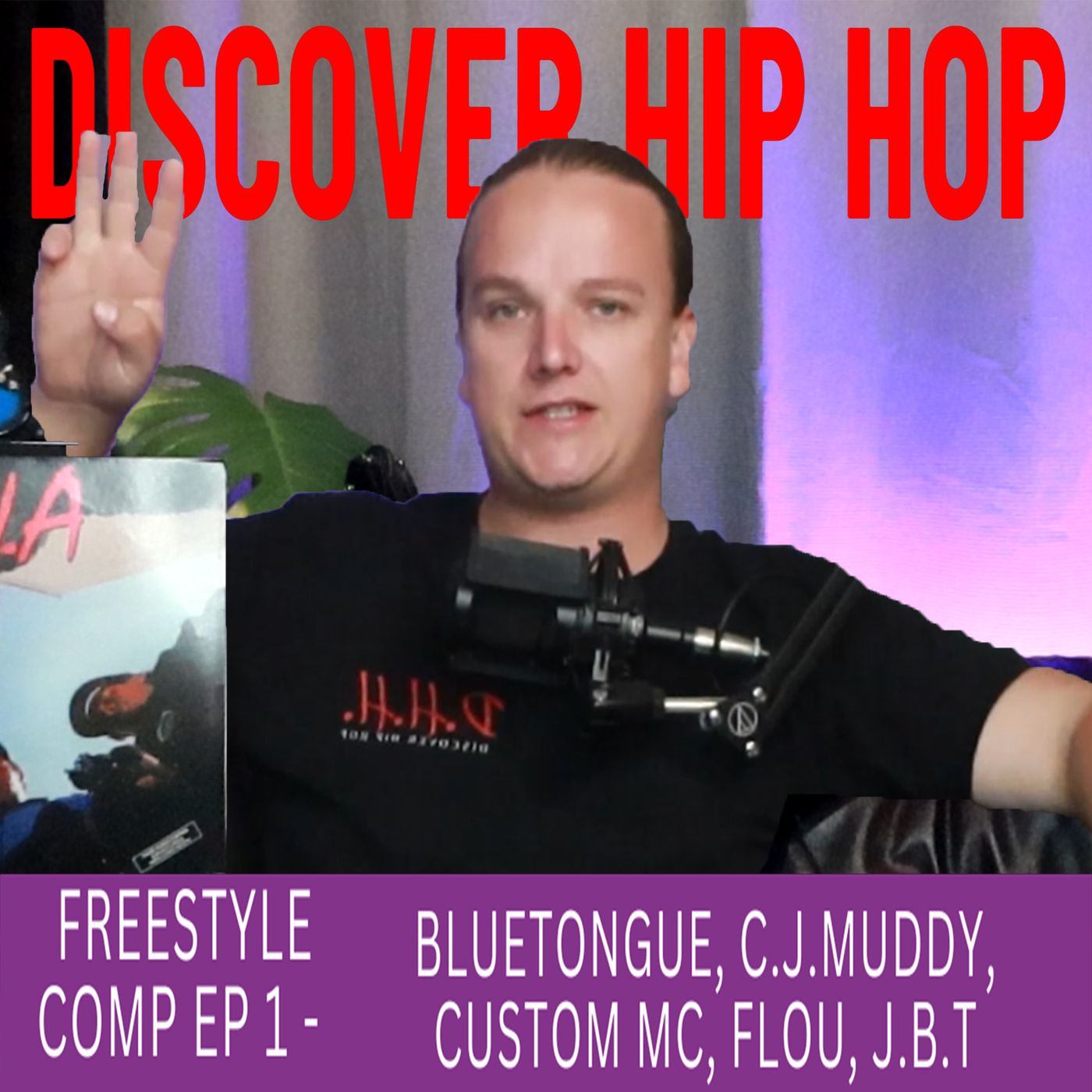 DHH - Freestyle Rap Competition Ep. 1 (Bluetongue, C.J.Muddy, CUSTOM MC, FLOU, and J.B.T) episode artwork