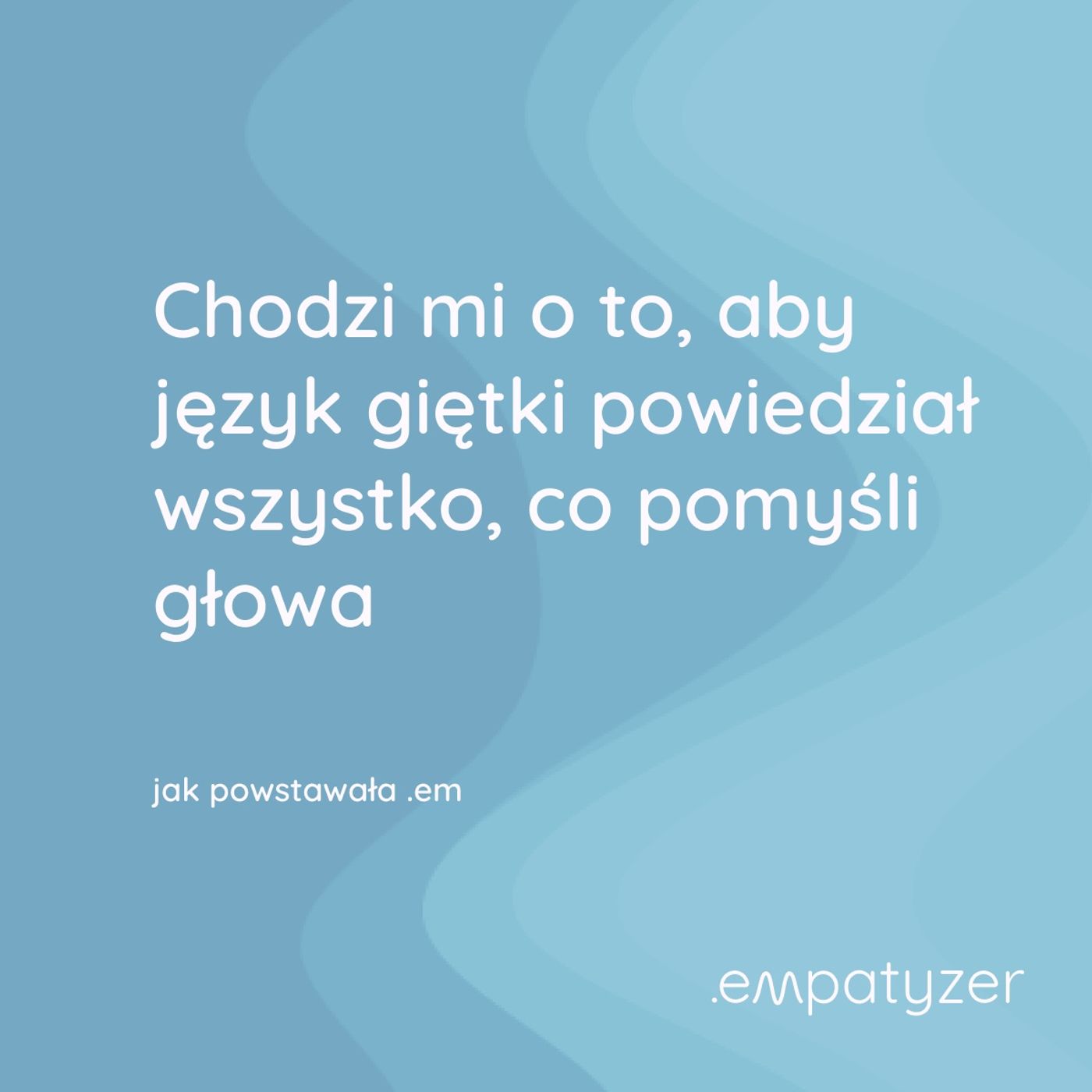 Moja przygoda z .em