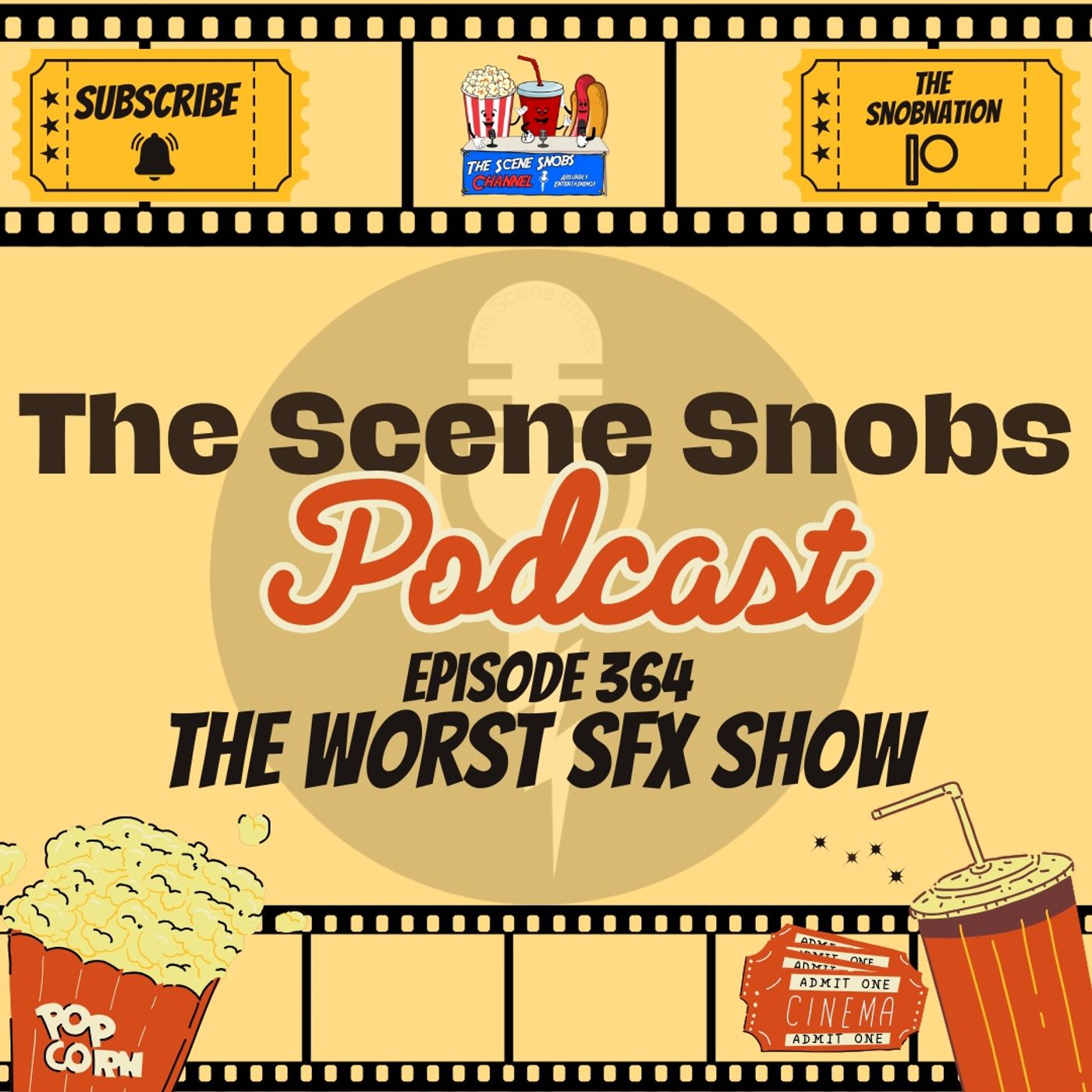 🎬 The Scene Snobs Podcast Ep. 364 – “We’ll Fix It In Post!” 🎬