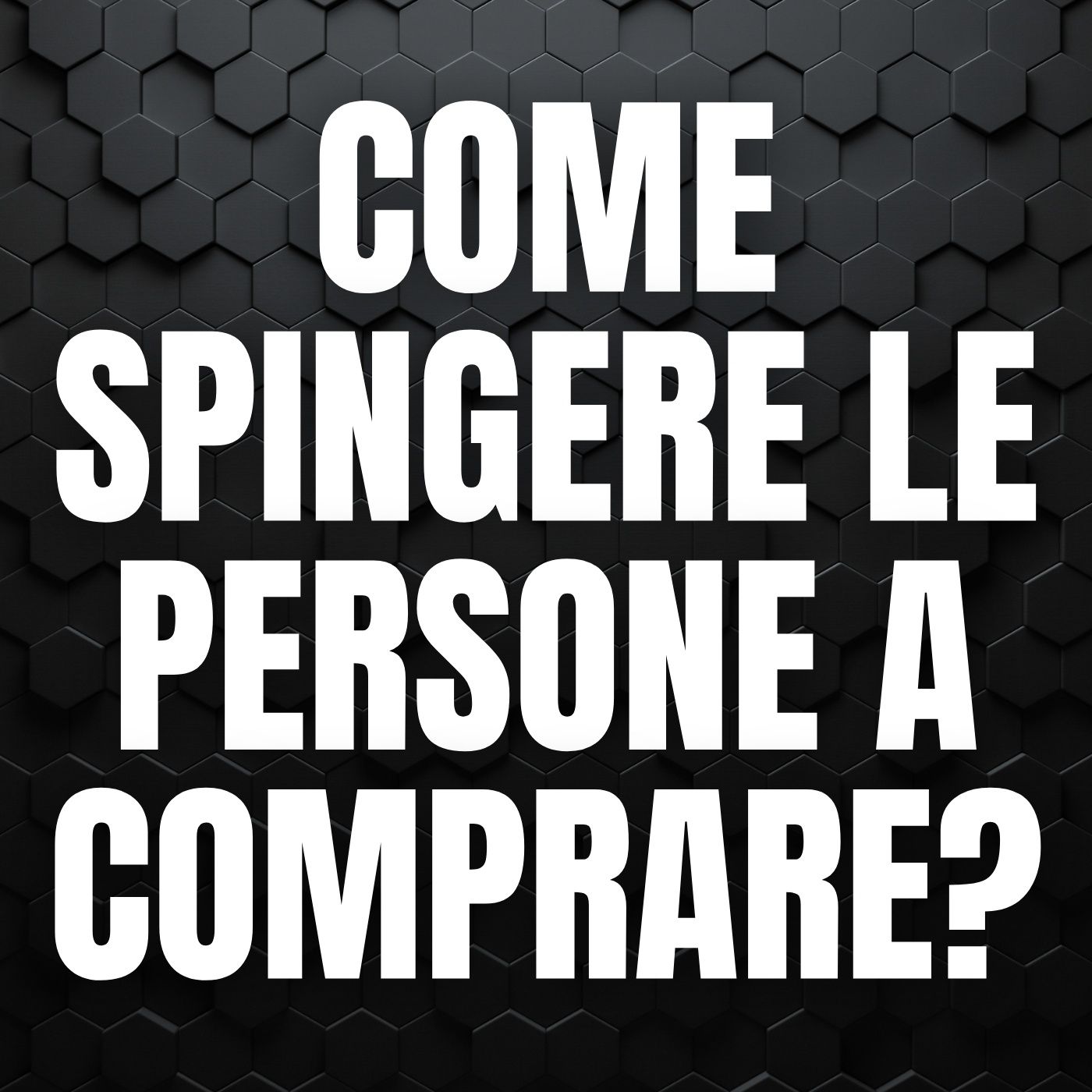 126 - Come spingere le persone a comprare? - Quattro Chiacchiere col Sarto episode artwork