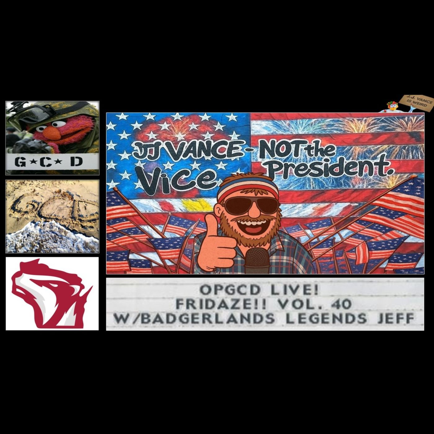 OpGCD Live! Fridaze!! - Vol 40 - w/Badgerlands Legends Jeff