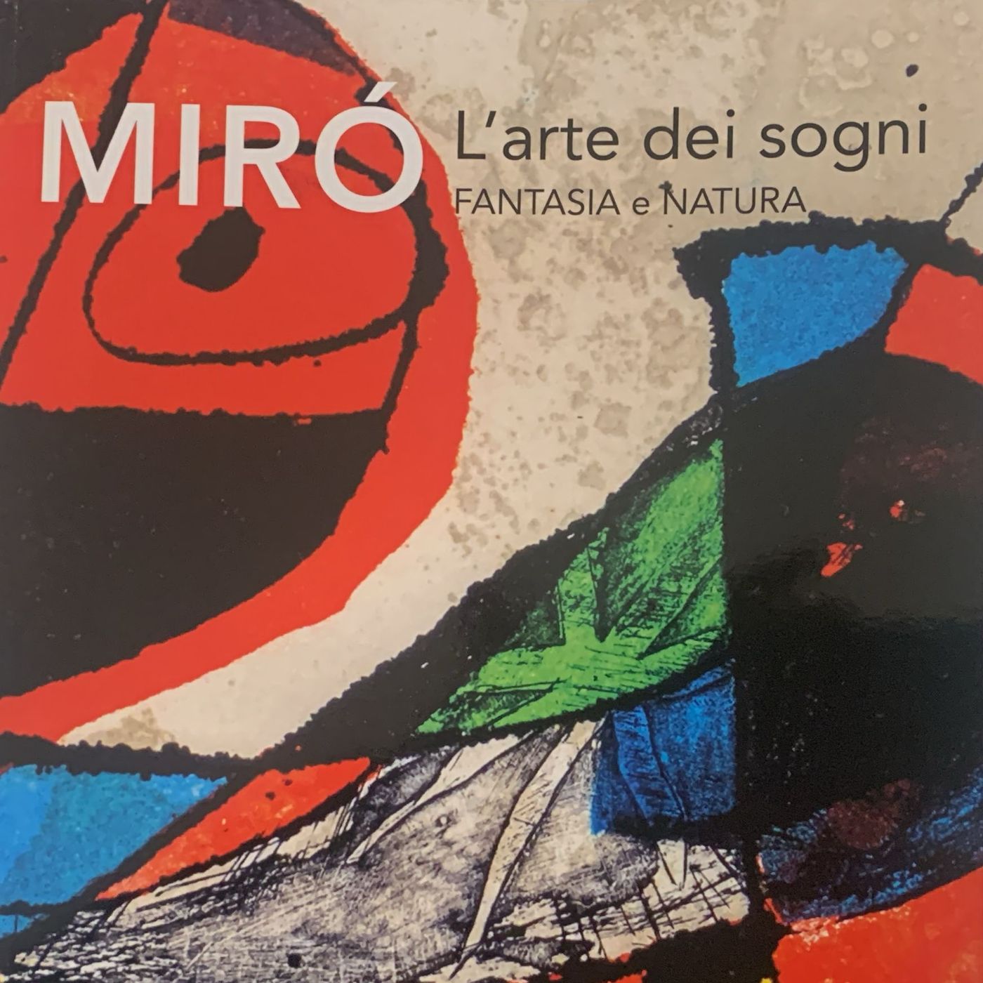 Mirò - L'Arte dei Sogni
