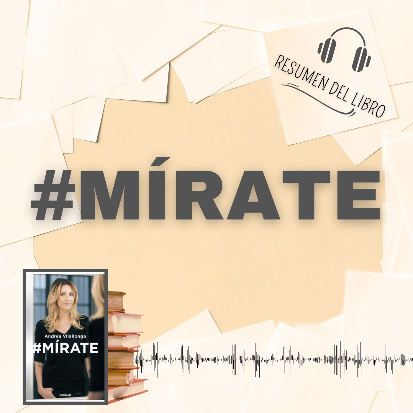 #MÍRATE 📗 Resumen del Libro - Ideas Clave de ANDREA VILALLONGA (Baja tu PDF📥)
