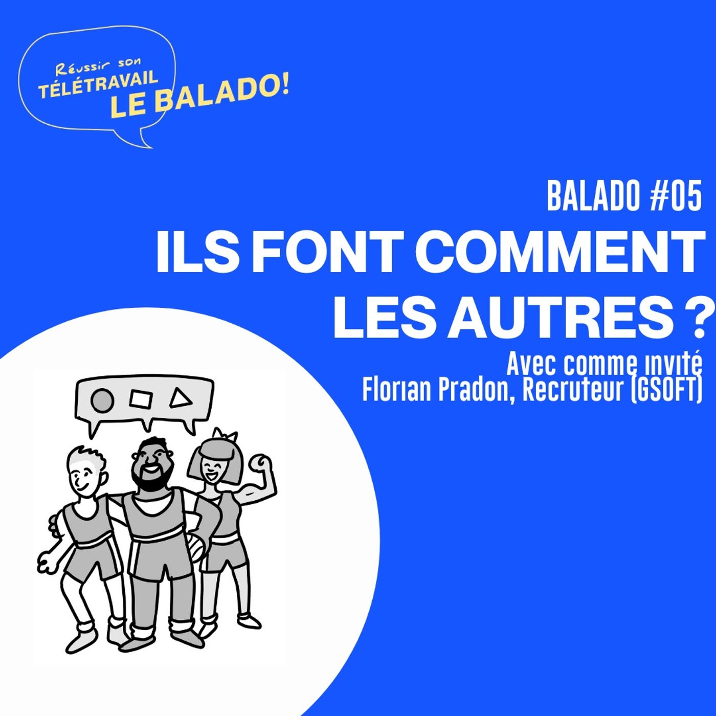 Réussir son télétravail : le balado!