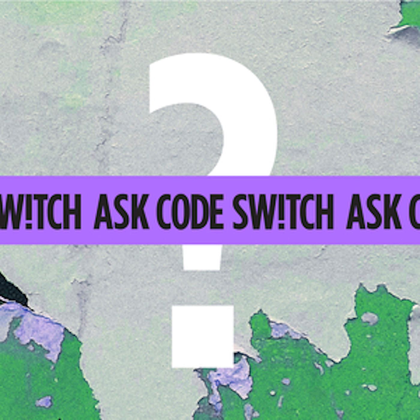 Ask Code Switch: Is this a racist question? episode artwork