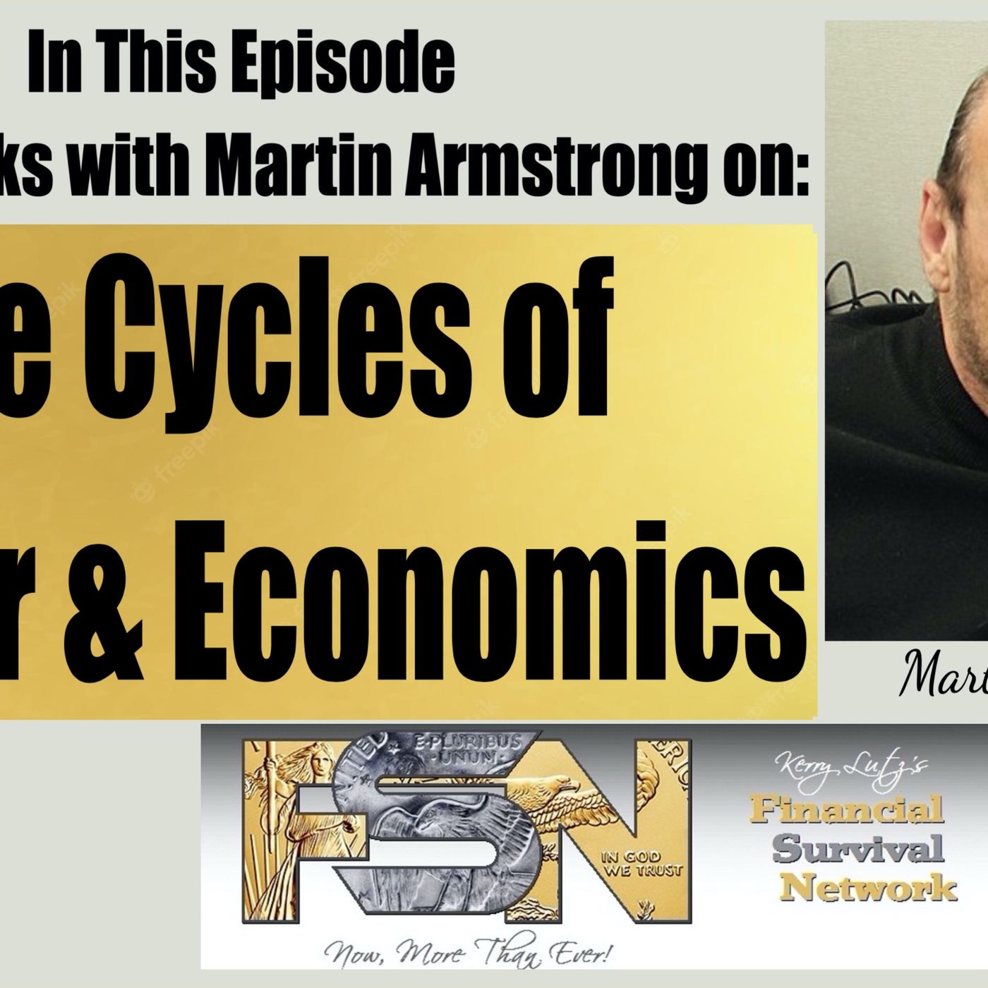 cover of episode The Cycles of Power & Economics with Martin Armstrong # 6229