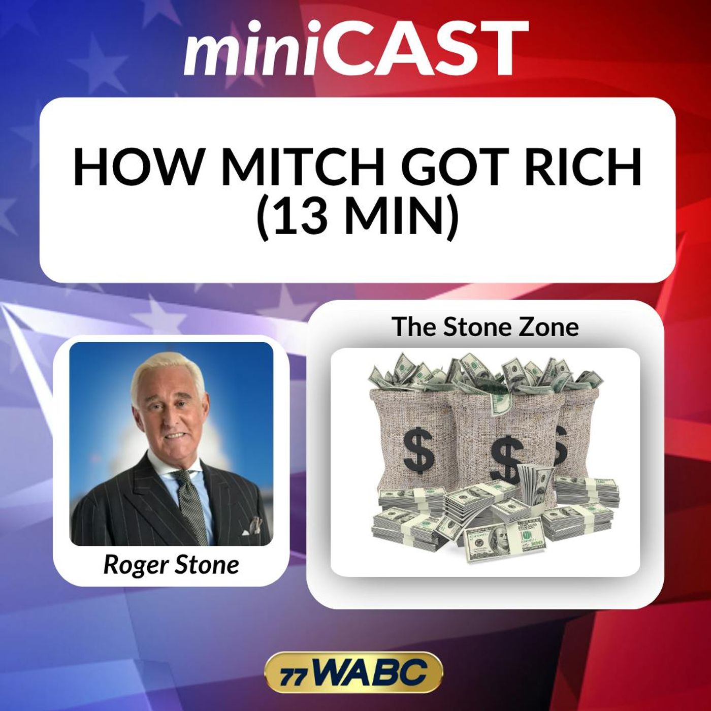 Roger Stone: How Mitch Got Rich (13 min)