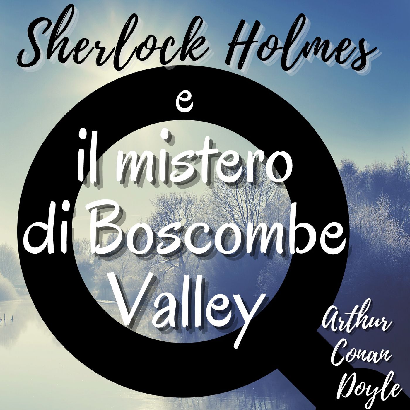 Sherlock Holmes e il mistero di Boscombe Valley - Arthur Conan Doyle