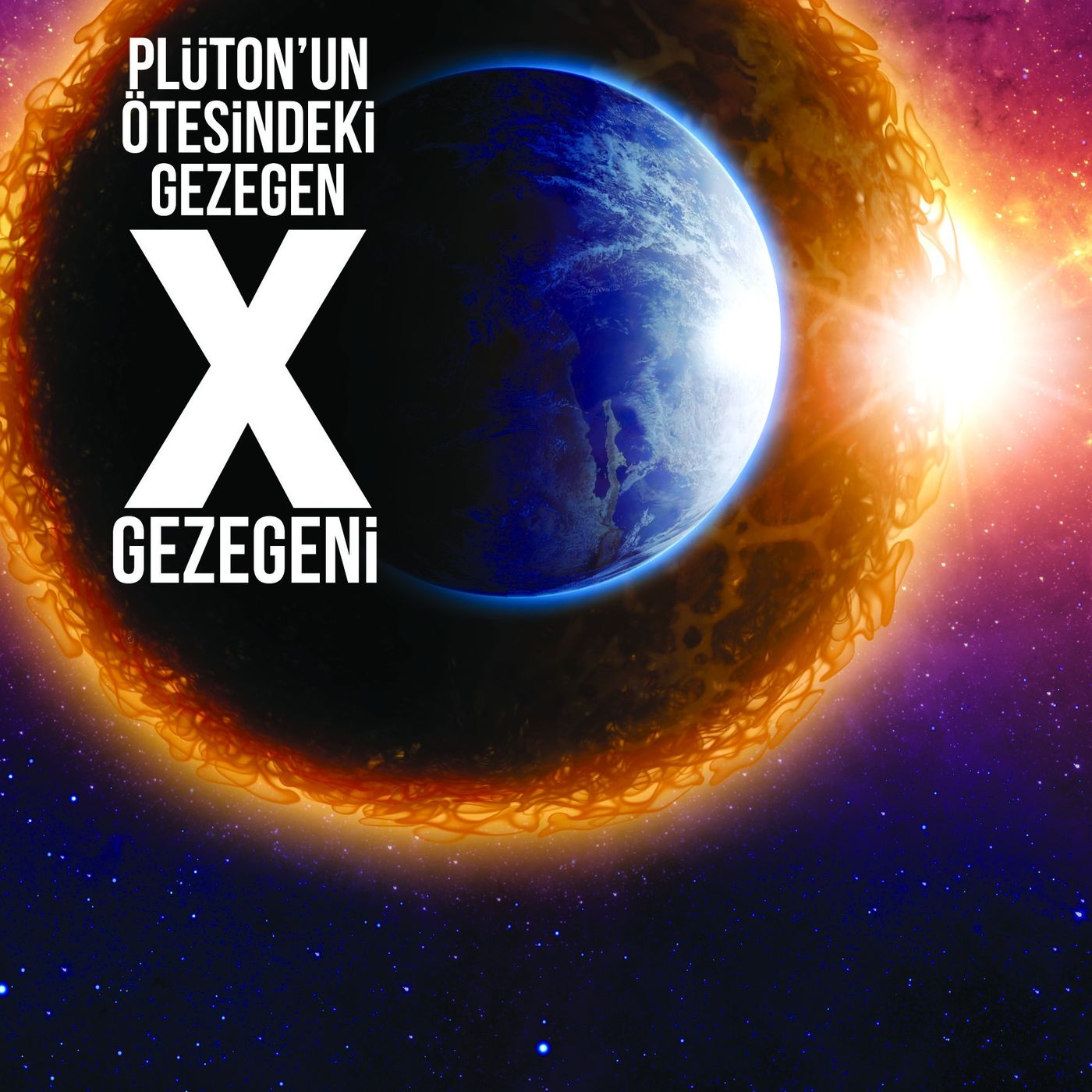 Plüton'un Ötesindeki Gezegen - X GEZEGENİ -