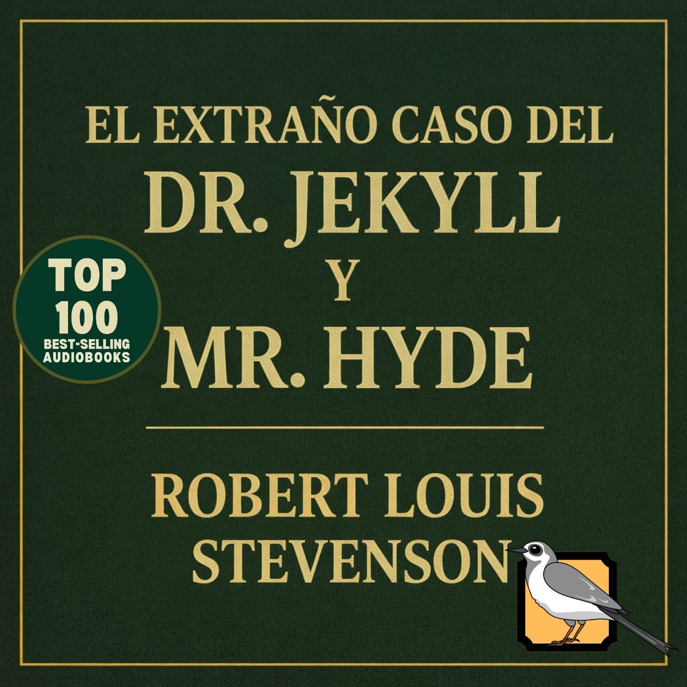 El extraño caso del Dr. Jekyll y Mr. Hyde (Robert Louis Stevenson)