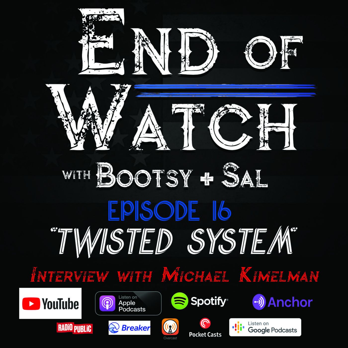 End of Watch with Bootsy + Sal