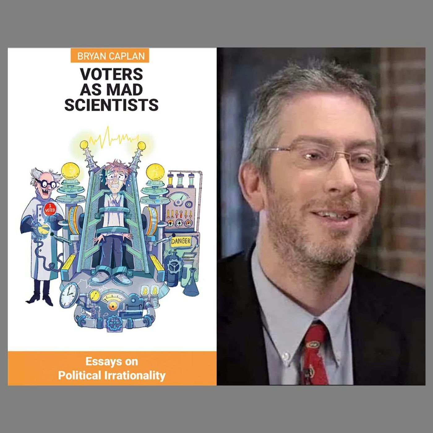 Bryan Caplan on Voters as Mad Scientists episode artwork