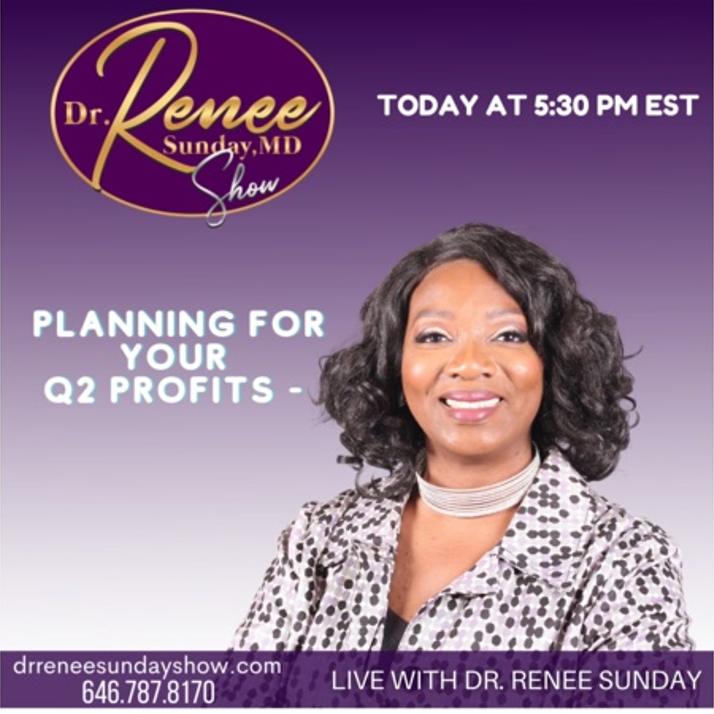 Planning for Your Q2 Profits - Dr. Renee shares gems to be Profitable in Q2 episode artwork