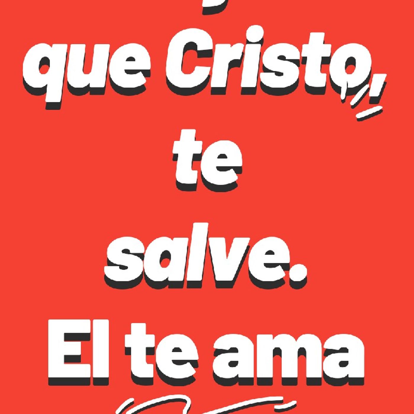 Salvación Se Escribe Con C De Cristo