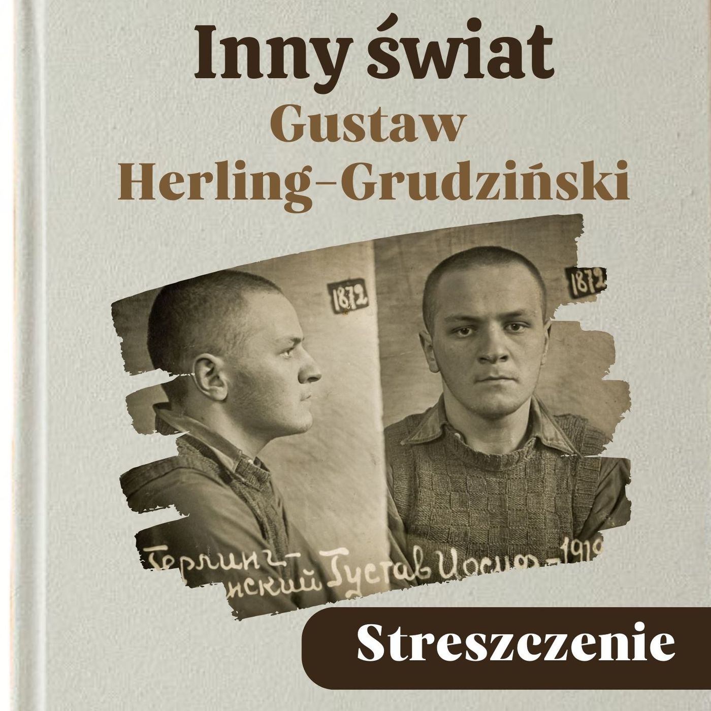 Inny świat. Gustaw Herling-Grudziński. Streszczenie, bohaterowie, problematyka episode artwork