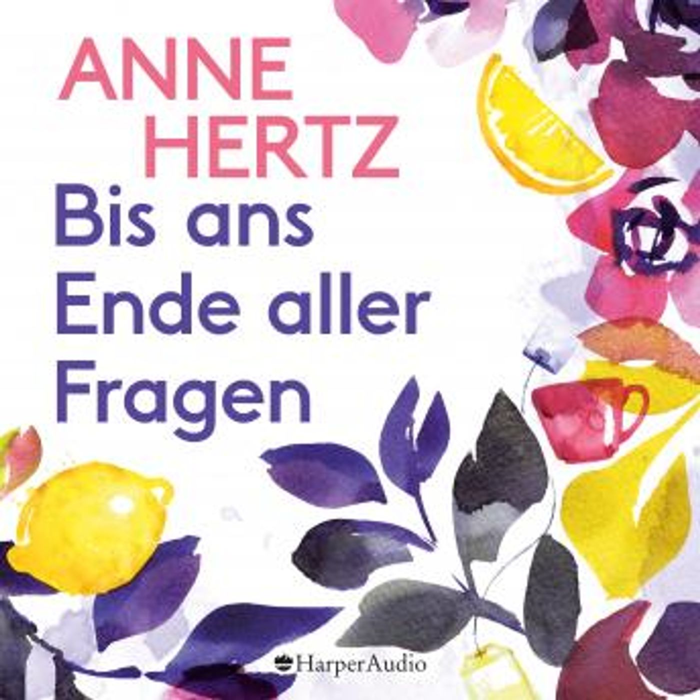 [German] - Bis ans Ende aller Fragen (ungekürzt) by Anne Hertz episode artwork