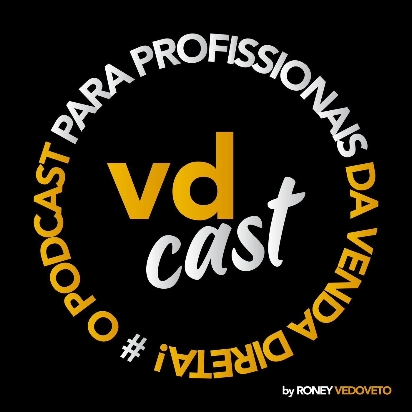 VDCast - O Podcast da Venda Direta | Roney Vedoveto