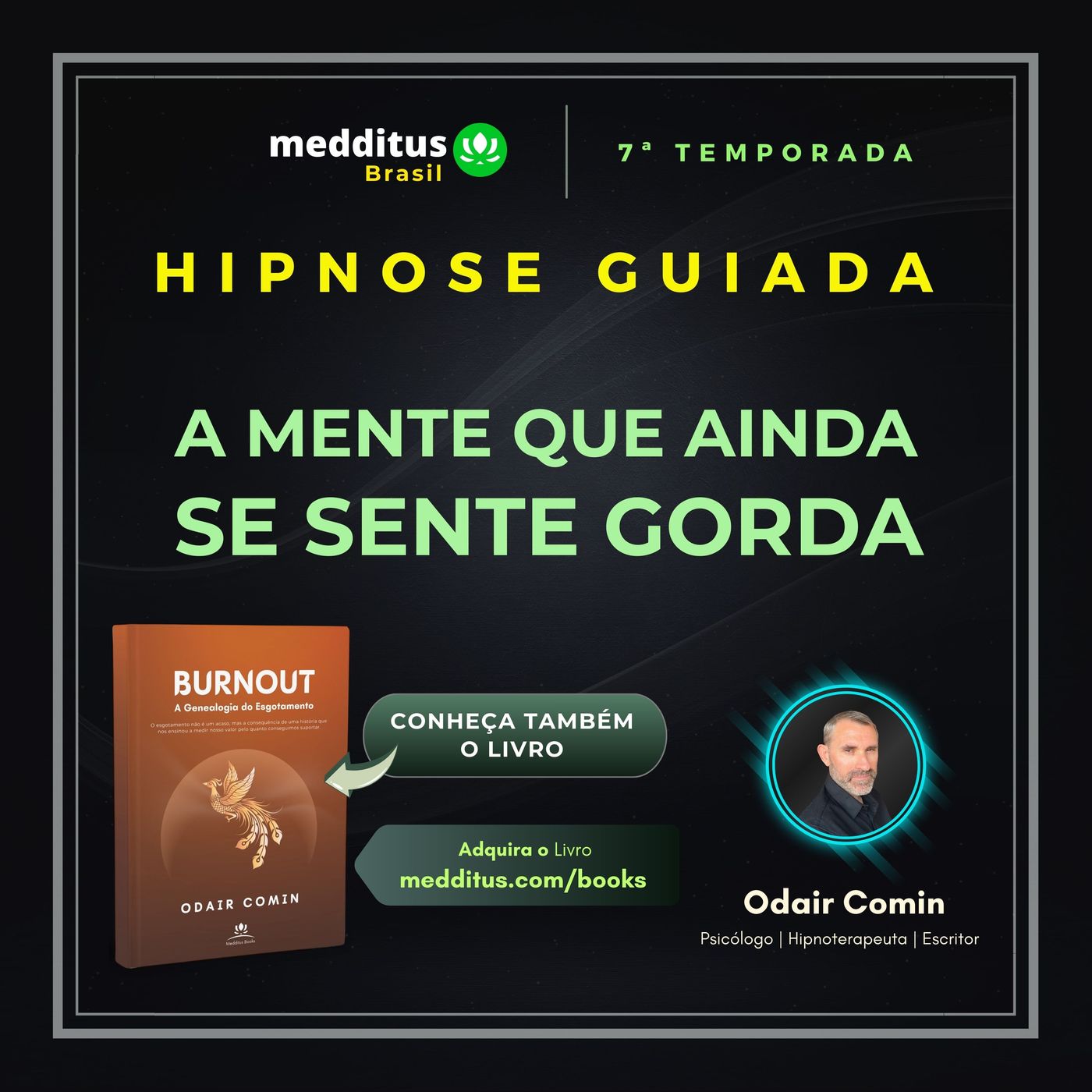 295 | Hipnose para A mente que ainda se sente gorda | Odair Comin
