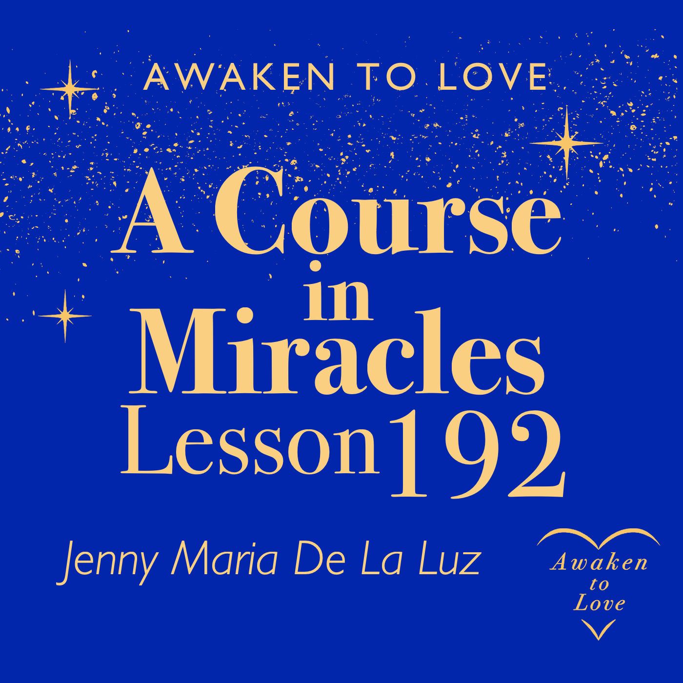ACIM Lesson 192, I have a function God would have me fill, A Course in Miracles episode artwork