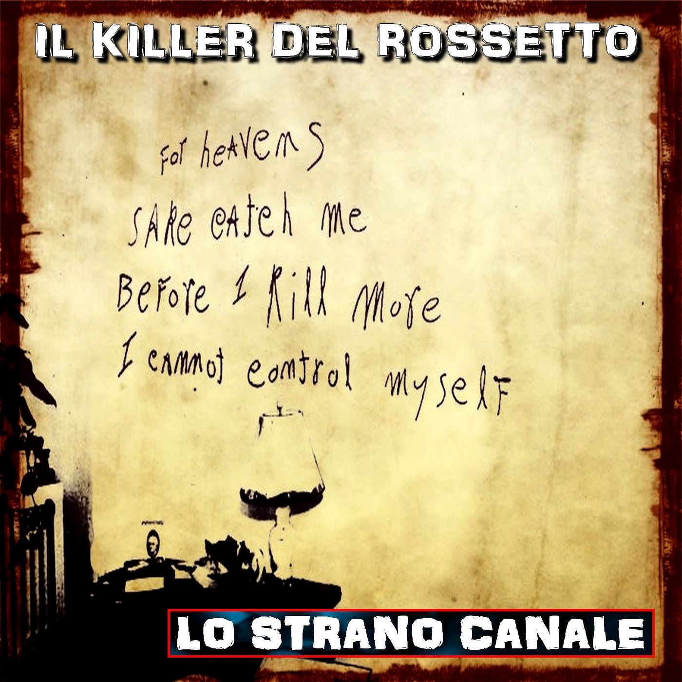 cover of episode IL KILLER DEL ROSSETTO - WILLIAM GEORGE HEIRENS (Lo Strano Canale Podcast)