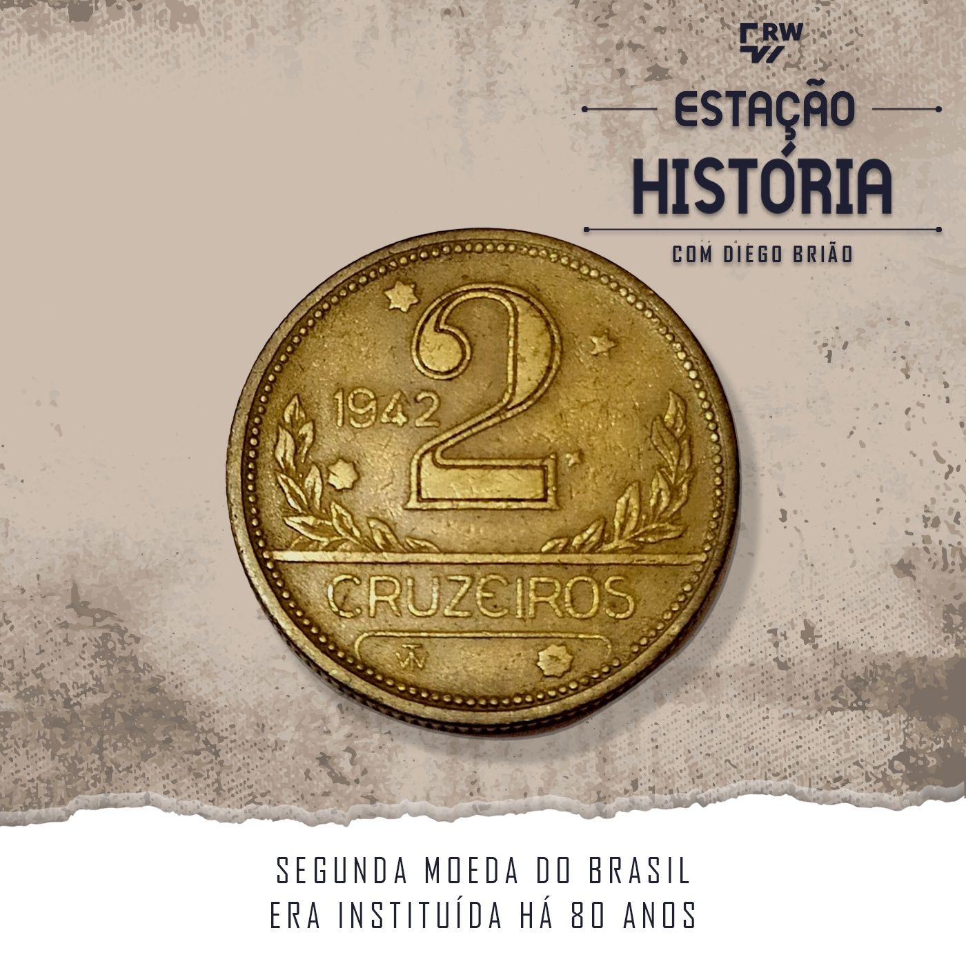 72 | Cruzeiro: segunda moeda da história do Brasil era instituída há 80 anos