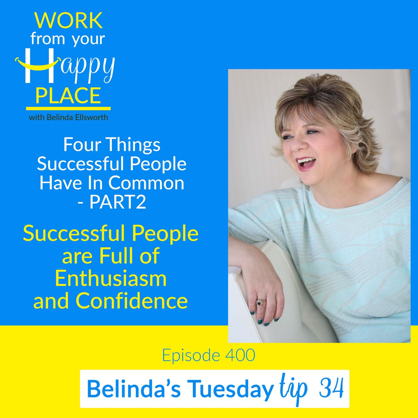 Work From Your Happy Place with Belinda Ellsworth
