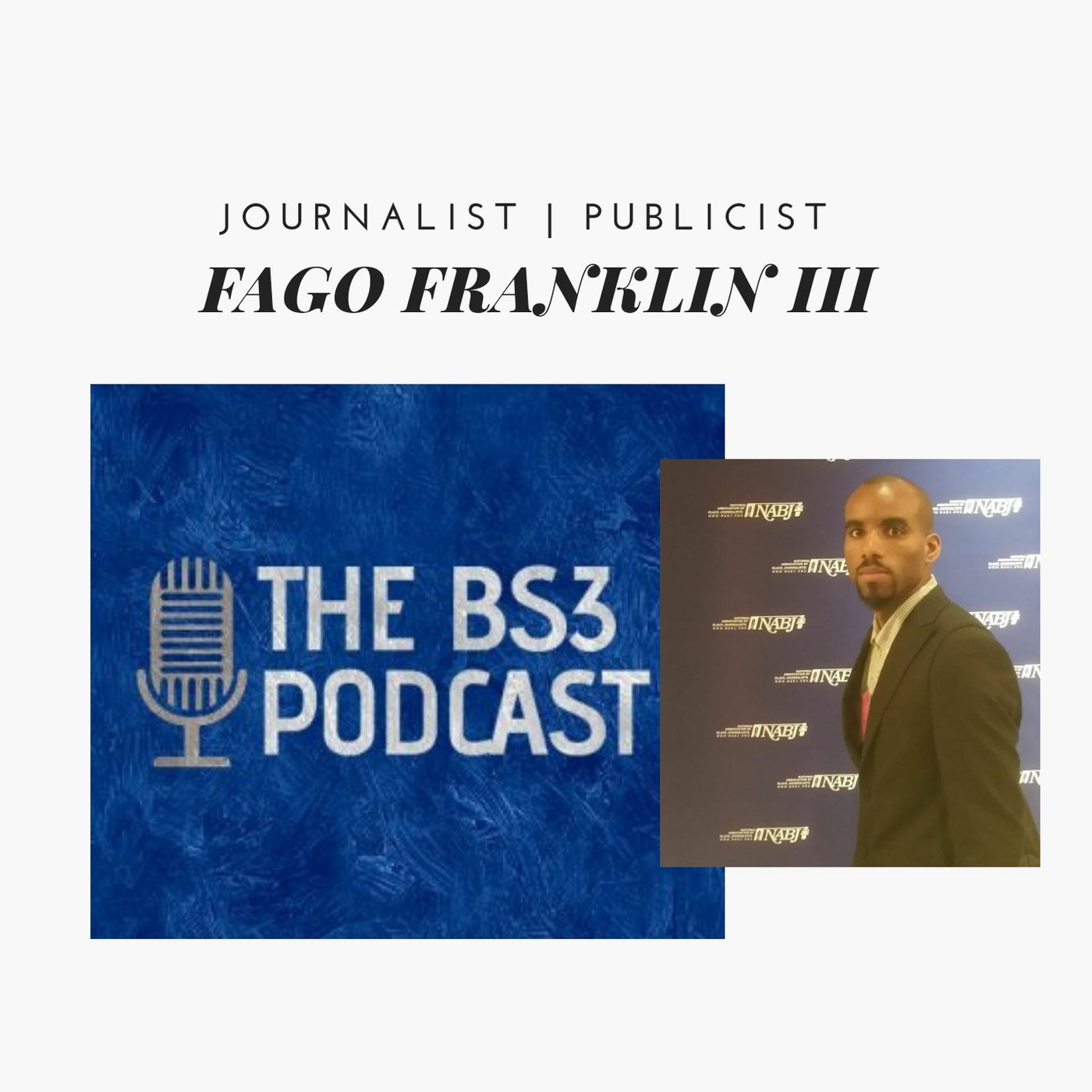 Featured Interview: Journalist/Publicist Fago Franklin III