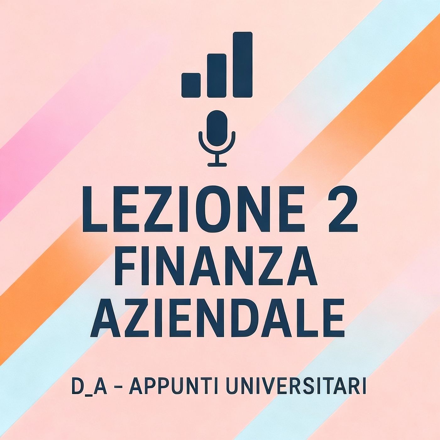 Lezione 2 – Il ruolo del Financial Manager: CFO, decisioni d’investimento e flussi di fondi episode artwork
