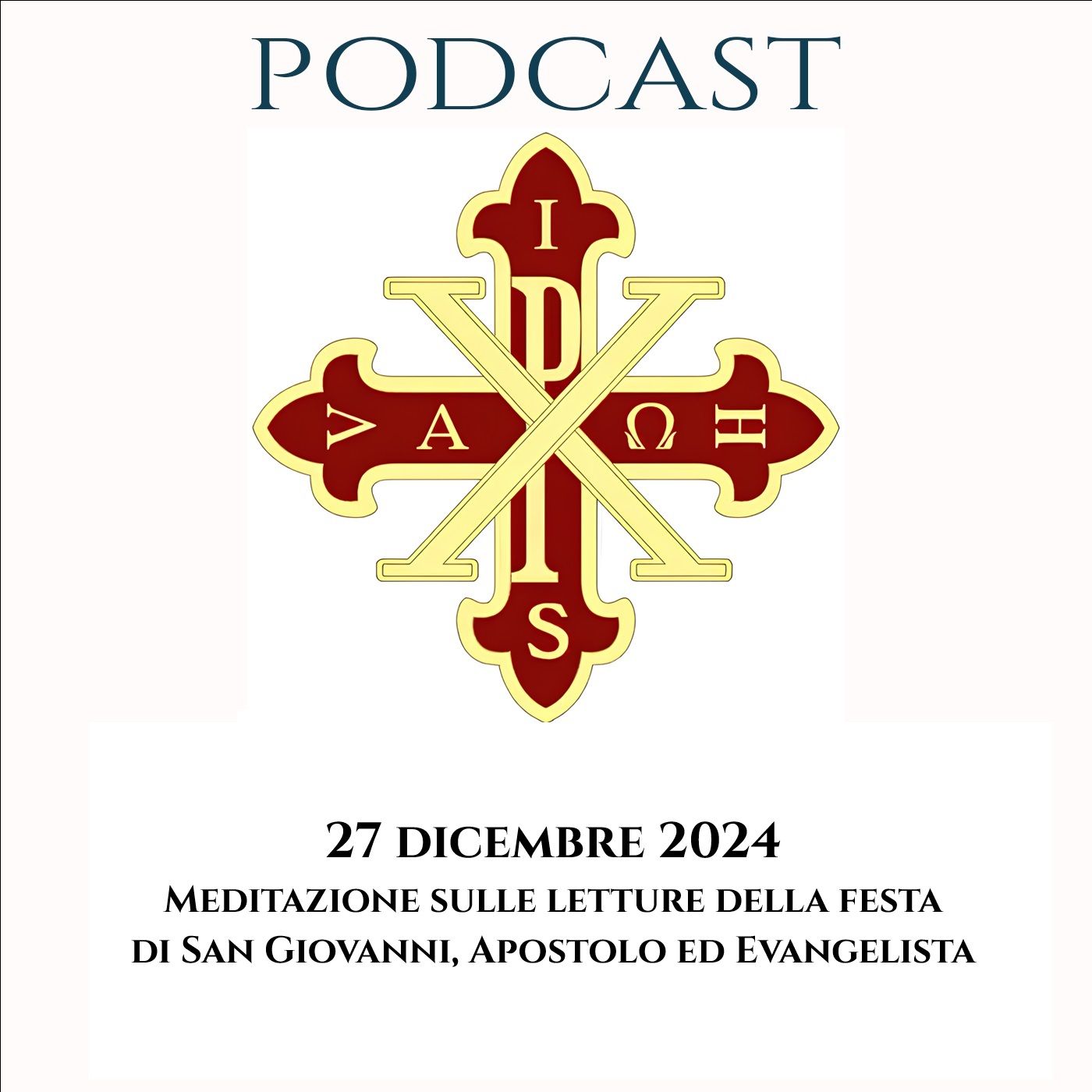PODCAST 2-34 MEDITAZIONE SULLE LETTURE DELLA FESTA DI SAN GIOVANNI, APOSTOLO ED EVANGELISTA