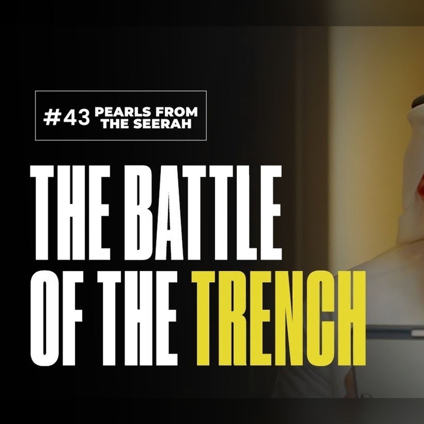 43 - The Battle of the Trench