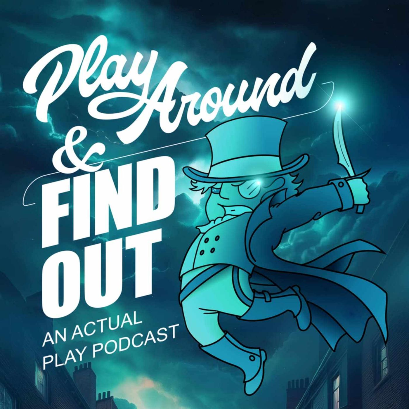 Play Around and Find Out