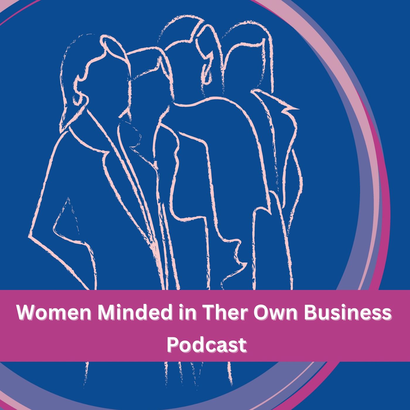 Women minding their own business podcast artwork