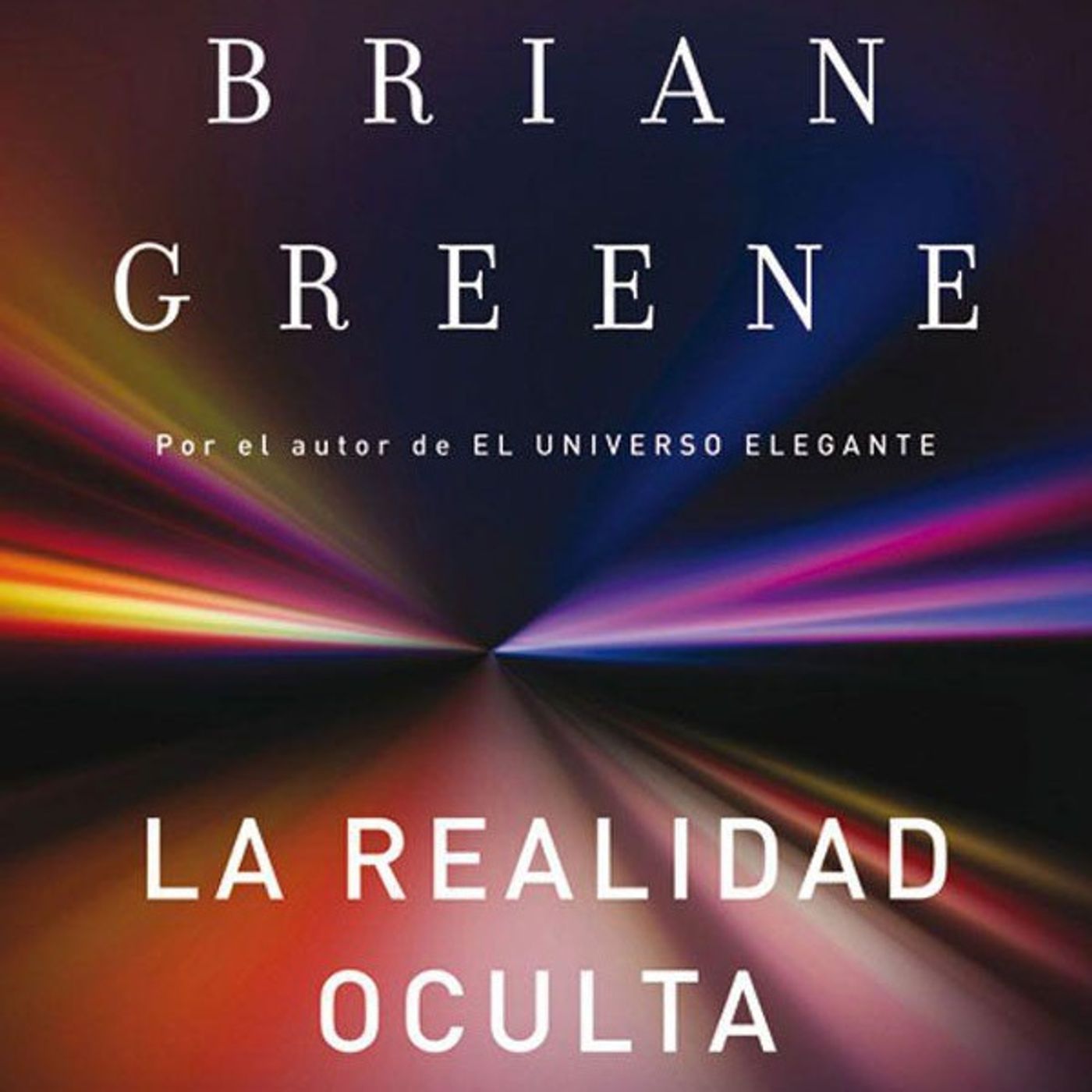(Resumen) La realidad oculta - Brian Greene