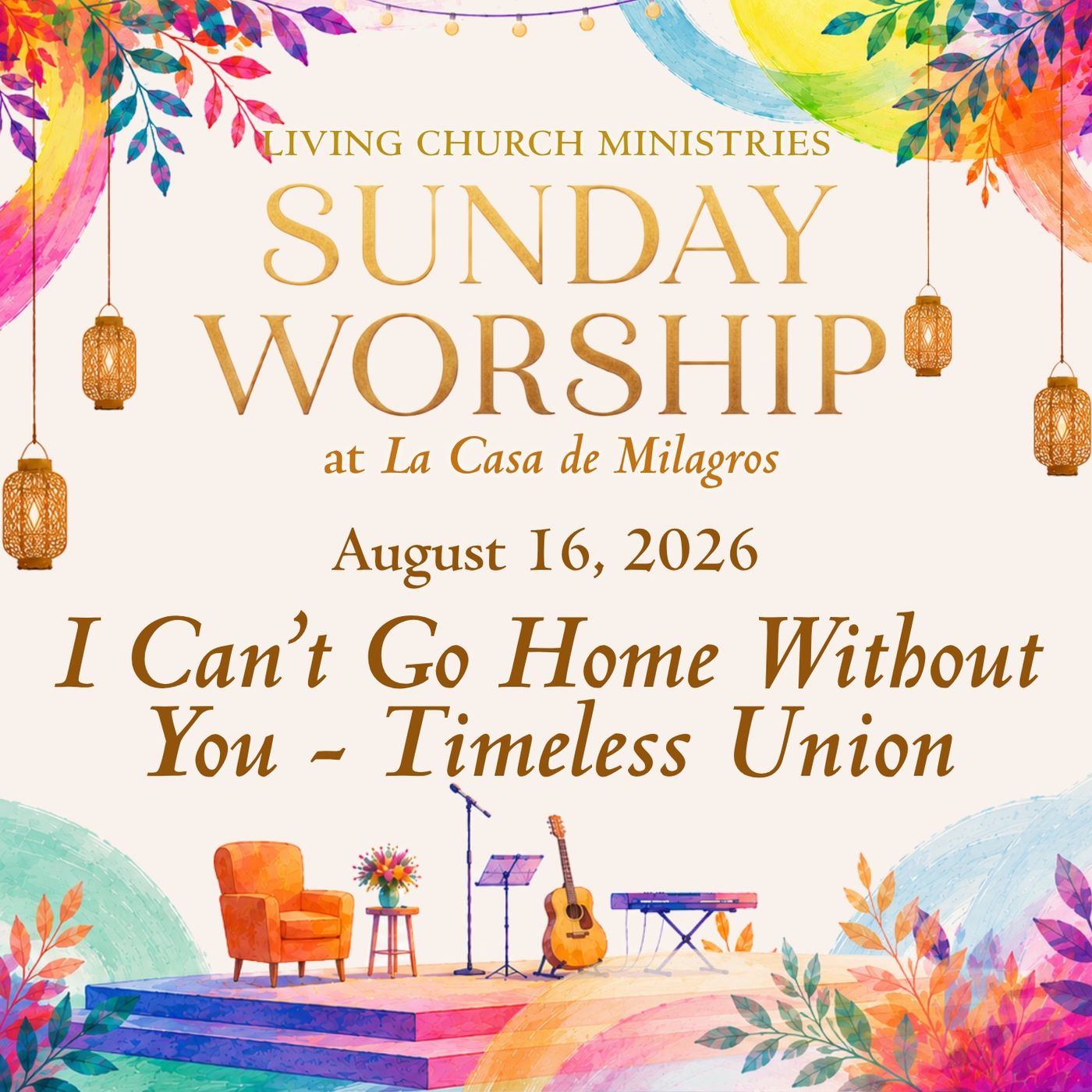 13. Sunday Worship from the Garden of La Casa – "I Can't Go Home Without You, Timeless Union" episode artwork