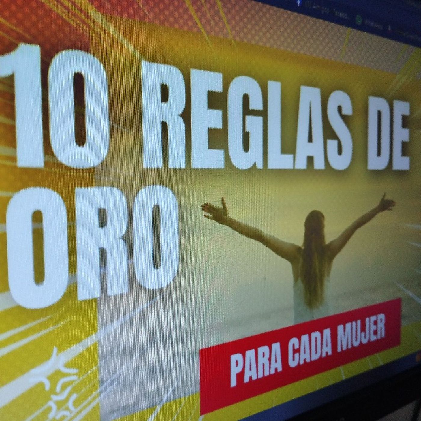 1. Primera regla de oro para todas las mujeres.Episodio 1- El podcast de Mujer episode artwork