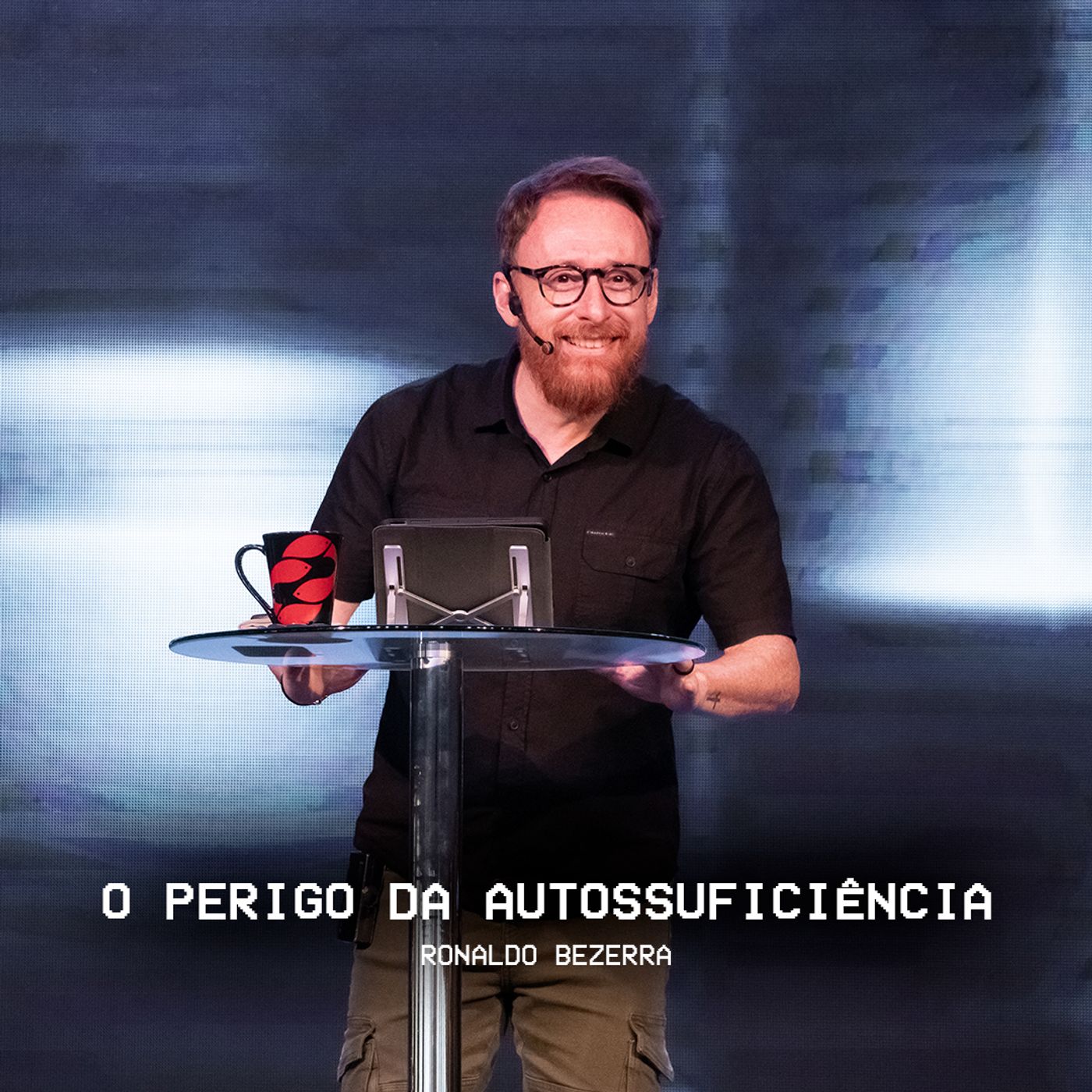 O PERIGO DA AUTOSSUFICIÊNCIA // Pr. Ronaldo Bezerra episode artwork