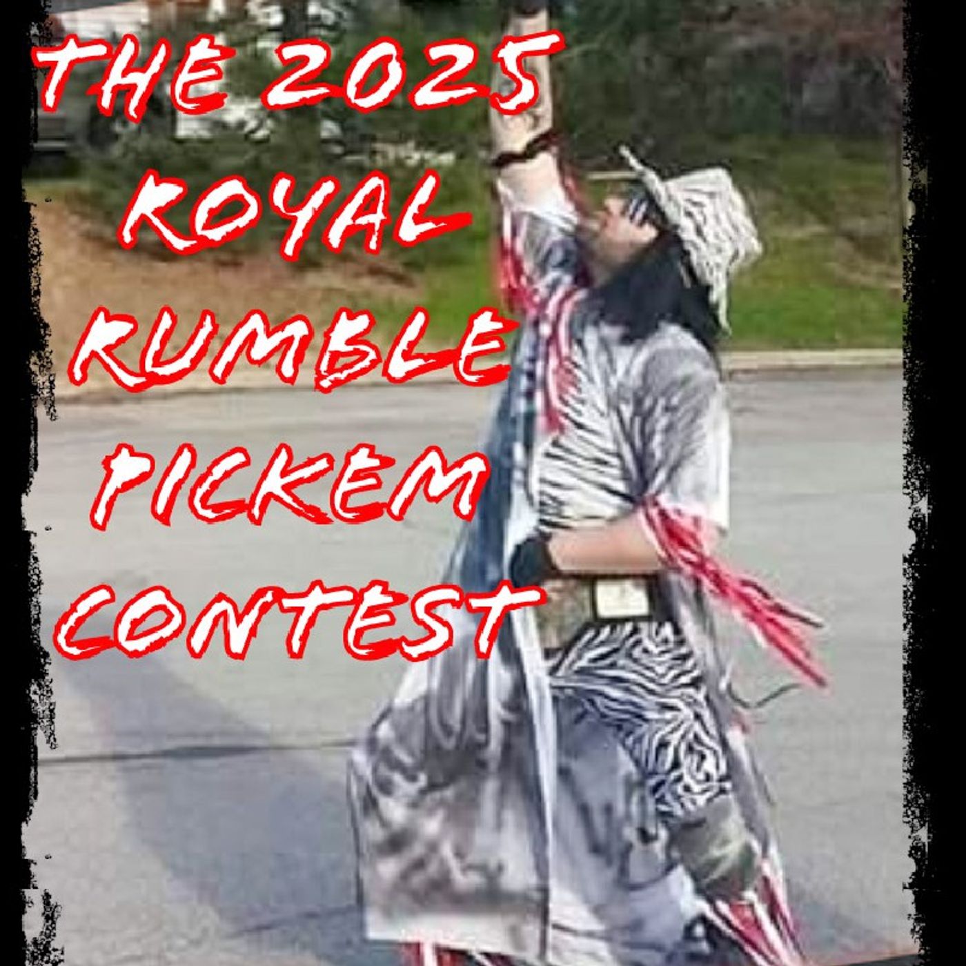 The 2025 Royal Rumble Pickem Contest