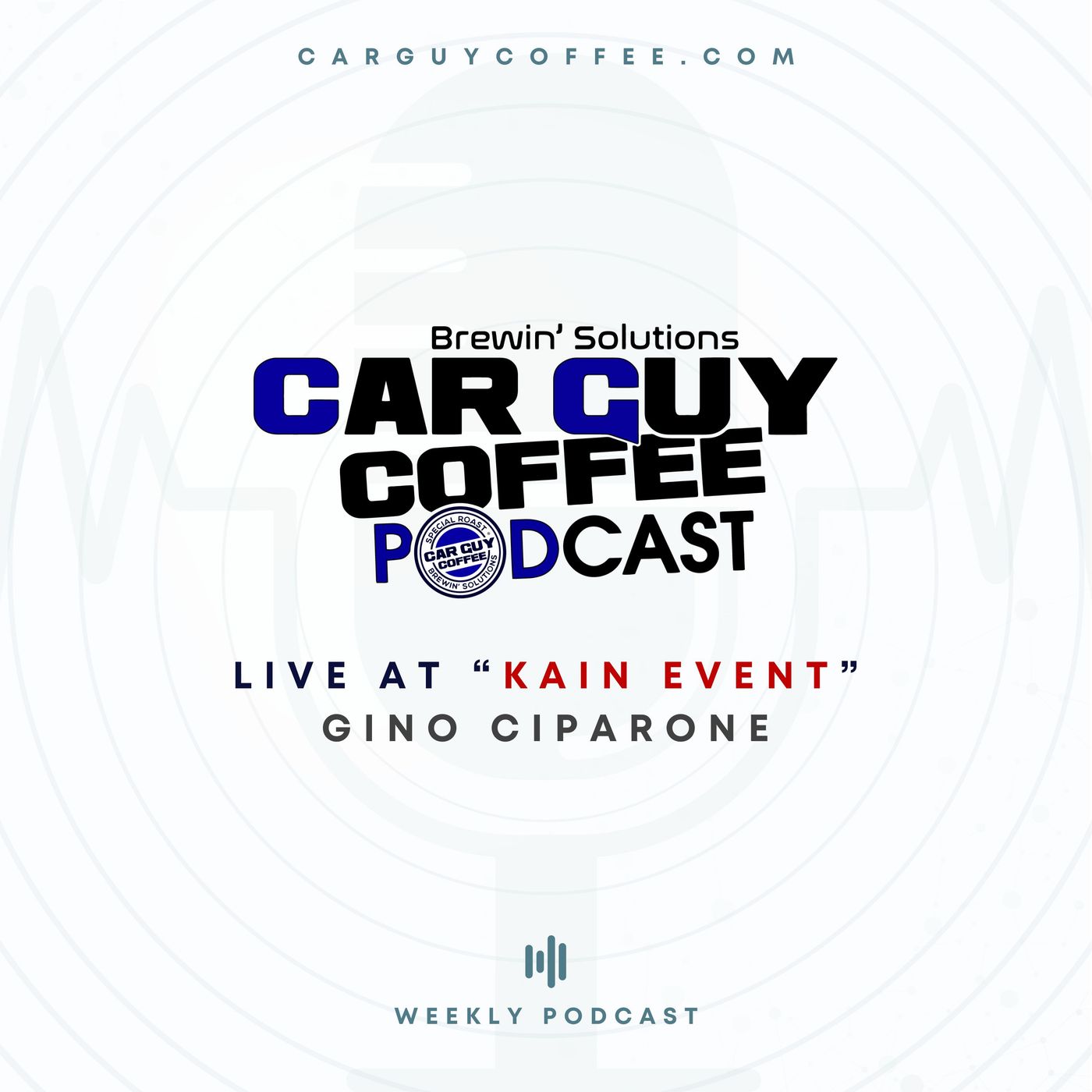 Car Guy Coffee Podcast Live at Kain Event Day 1 feat. Gino Ciparone