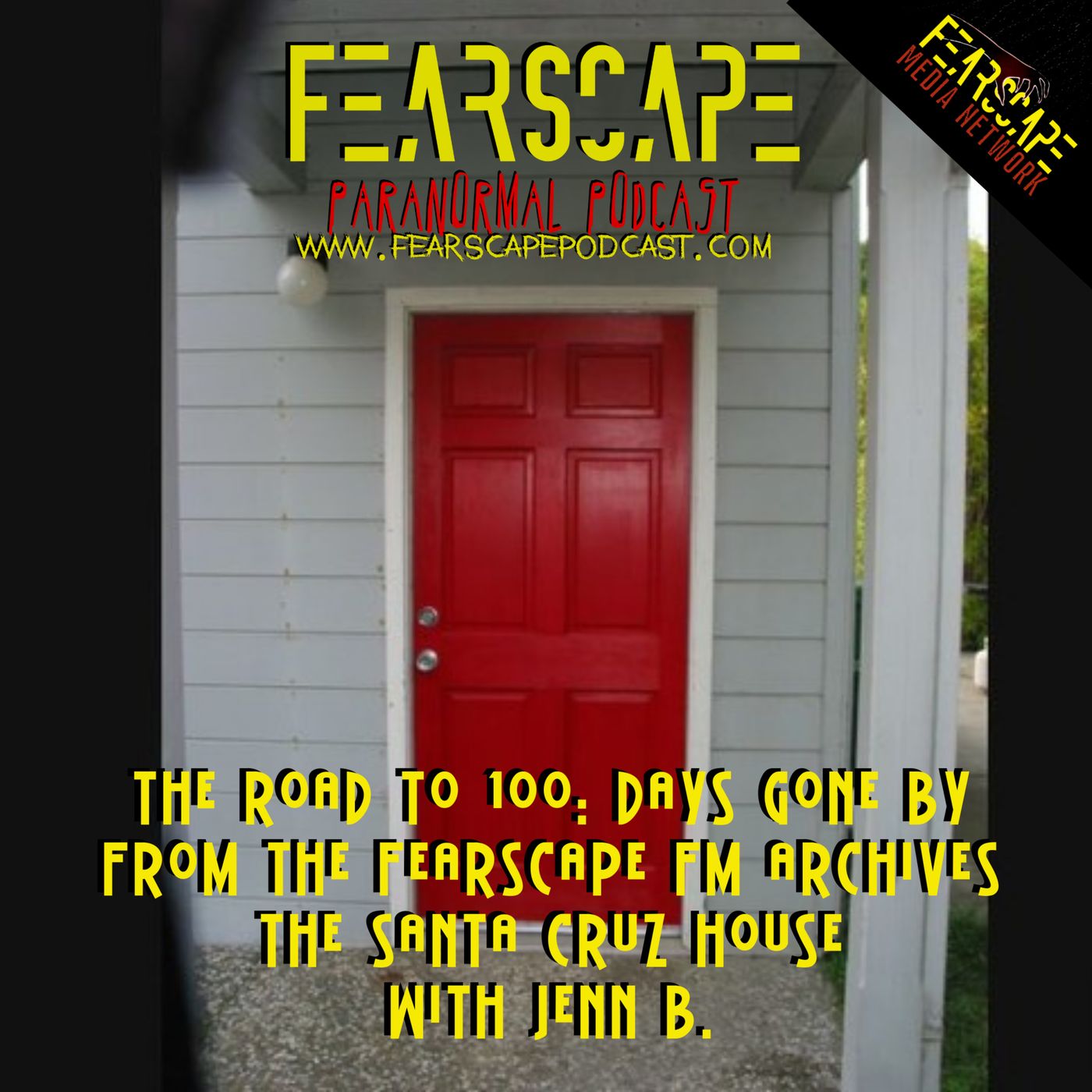 From The FearScape FM Archives: The Santa Cruz House with Jenn B episode artwork