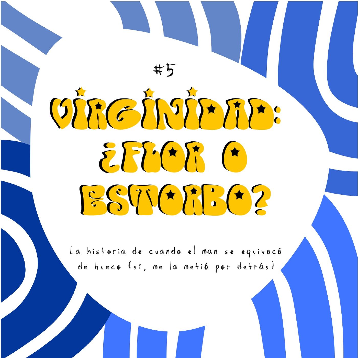 Virginidad: ¿Flor o estorbo?