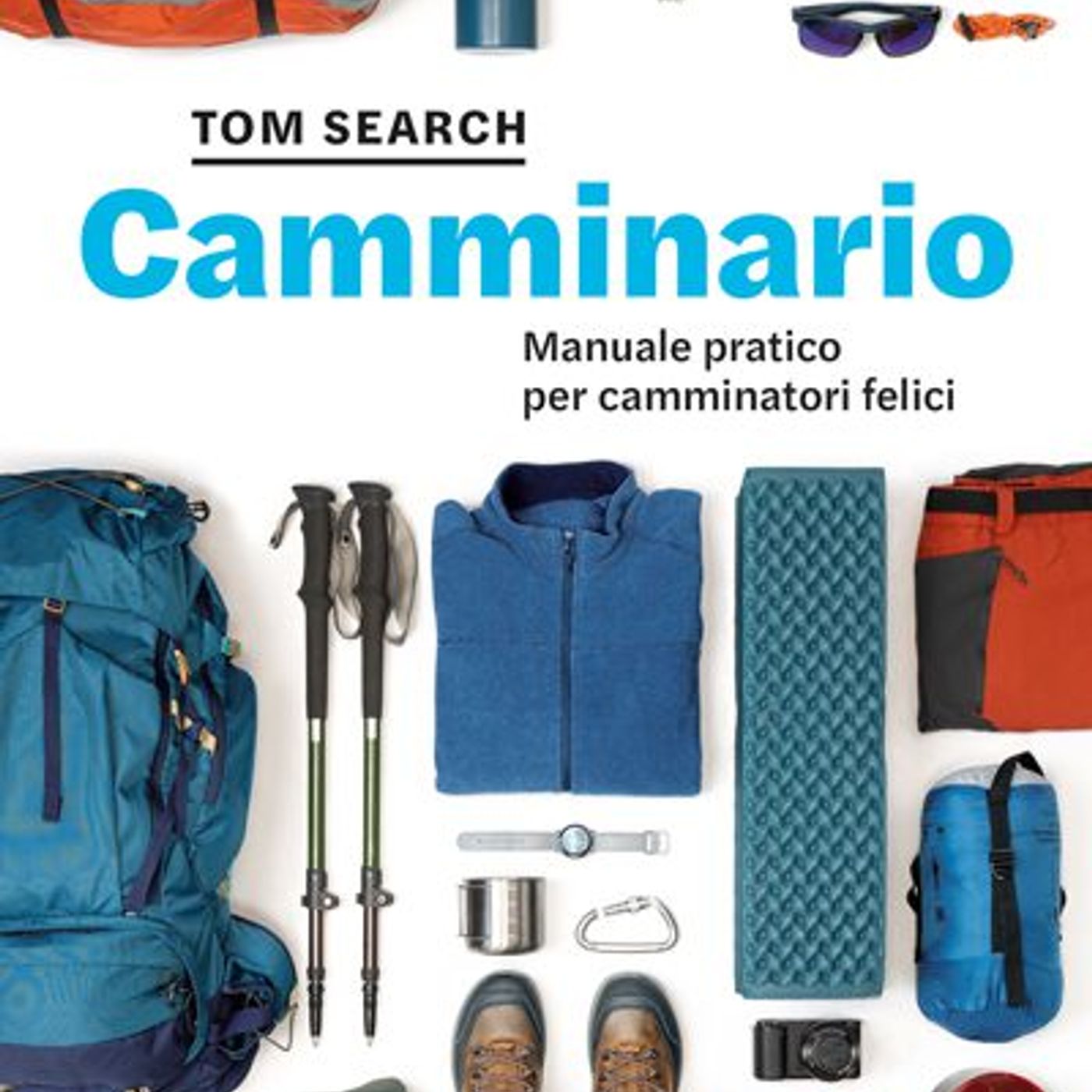 Guida tecnica per escursionisti: preparare uno zaino con Tom Search! episode artwork