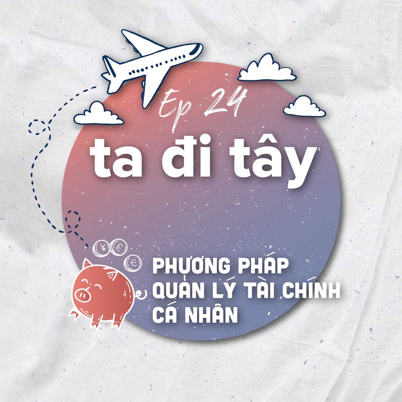 #24: Phương pháp quản lý tài chính cá nhân