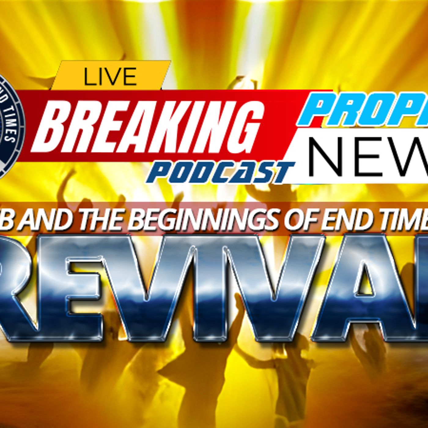 NTEB PROPHECY NEWS PODCAST: God Is Giving NTEB An End Times Revival Harvest episode artwork