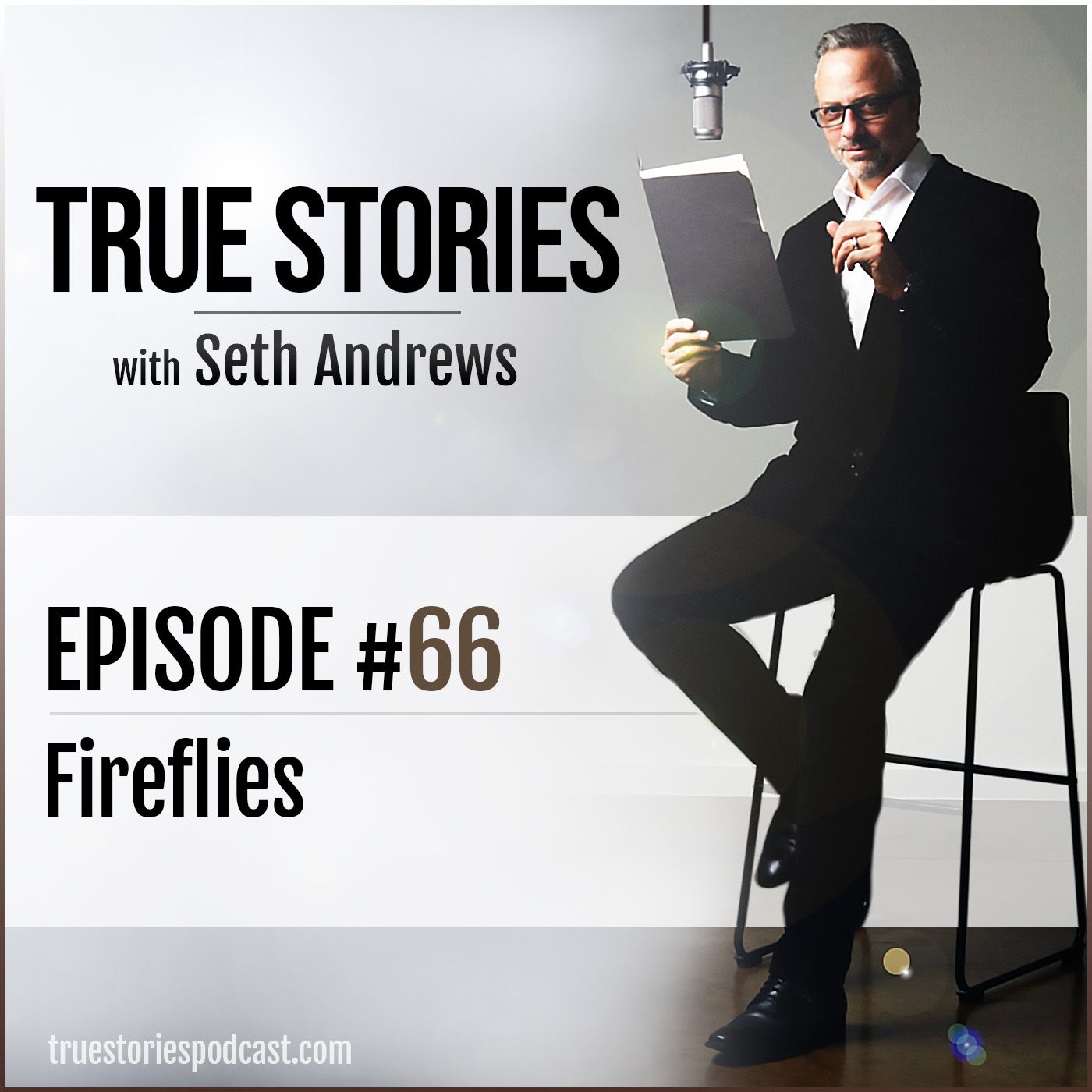 True Stories #66 - Fireflies