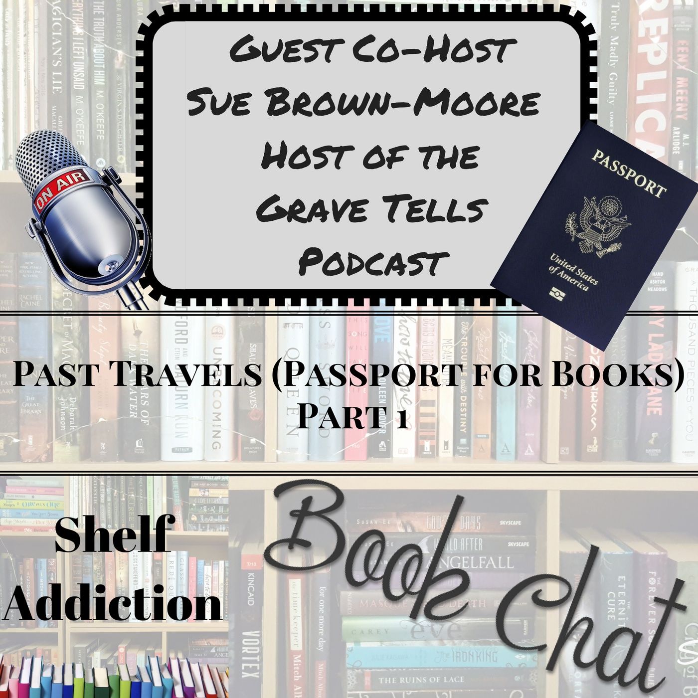 Ep 100: Past Travels (Passport for Books) - Part 1 | Book Chat