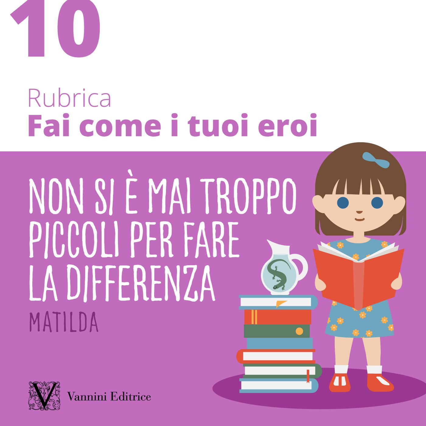 Fai come i tuoi eroi