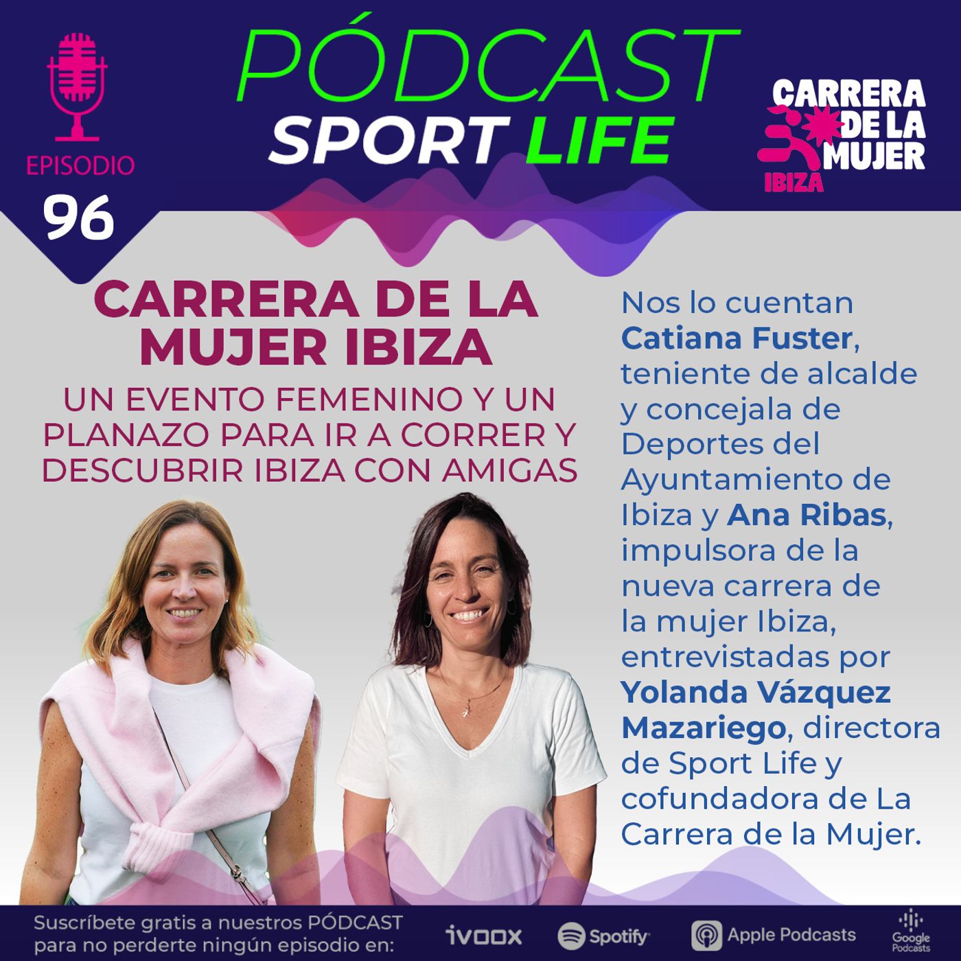 Pódcast SPL #95 - Carrera de la Mujer de Ibiza
