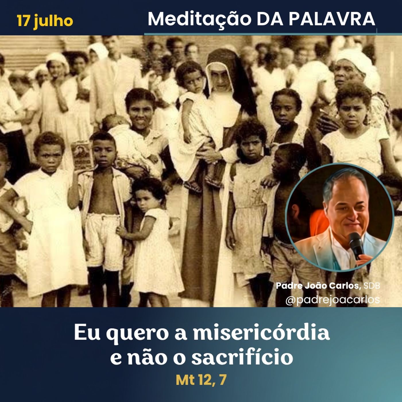 17 de Julho_Meditação Palavra do Senhor