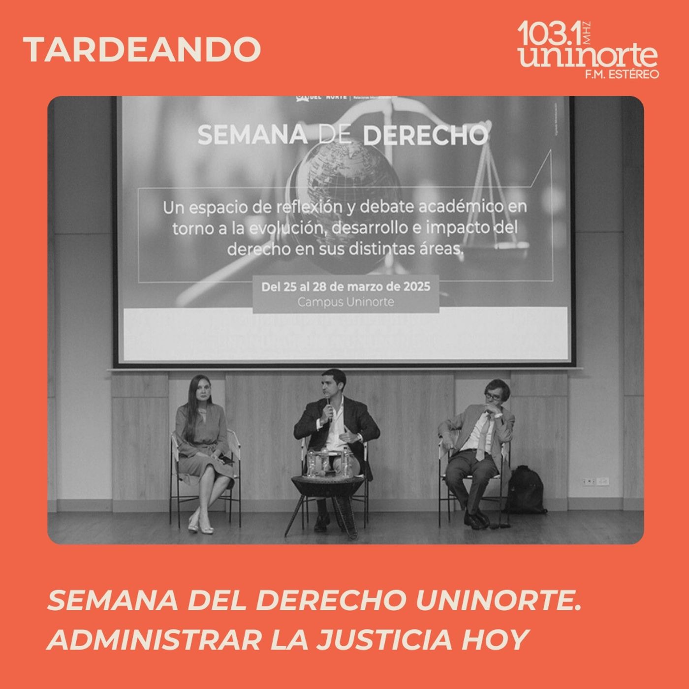 Semana del Derecho Uninorte :: La administración de justicia en los tiempos actuales. episode artwork
